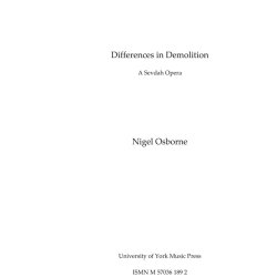 Nigel Osborne: Differences In Demolition (A Sevdah Opera) - Score