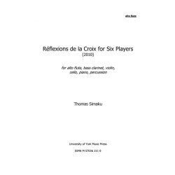 Thomas Simaku: Reflexions de la Croix for six players - 2010 version (Parts)