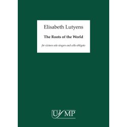 Elisabeth Lutyens: The Roots Of The World