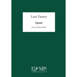 Luis Tinoco: Spam! (Conductor's Score)
