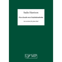 Sadie Harrison: Fire-Clouds Over Szzhalombatta (Versions 1 & 2)