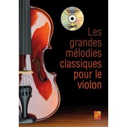 Les Grandes M&eacute;lodies Classiques Pour Le Violon