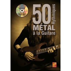 Cyril Vincent: 50 Rythmiques M&eacute;tal &Agrave; La Guitare