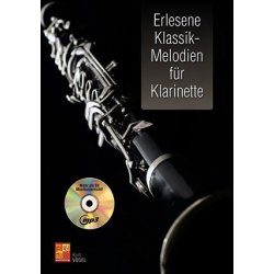 Erlesene Klassik-Melodien F&uuml;r Klarinette
