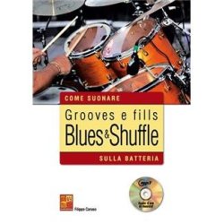 Filippo Caruso: Grooves e fills blues &amp; shuffle sulla batteria