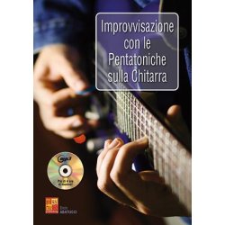 Improvvisazione Con Le Pentatoniche Sulla Chitarra