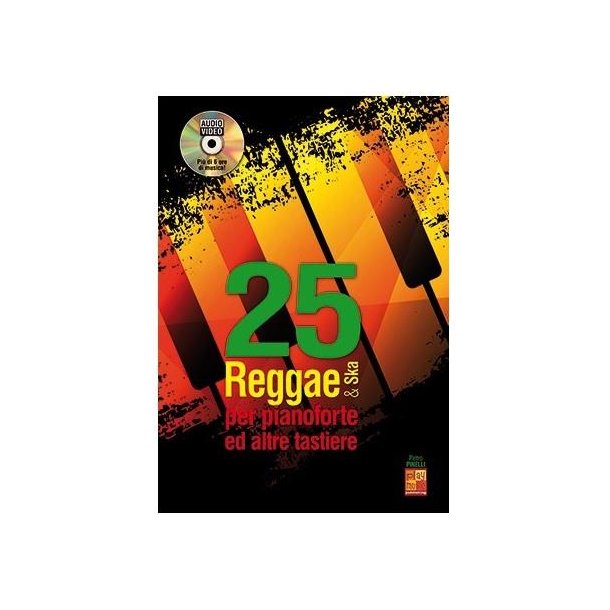 Pietro Pinelli: 25 Reggae &amp; Ska Per Pianoforte Ed Altre Tastiere