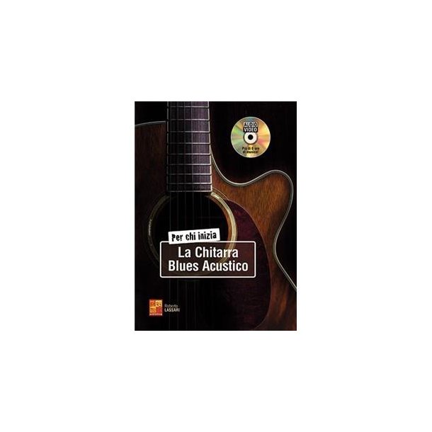 Roberto Lassari: Per Chi Inizia La Chitarra Blues Acustico (Libro/DVD)