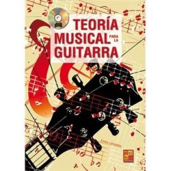 Emilio Lafuente: Teor&iacute;a Musical Para La Guitarra
