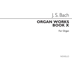 J.S. Bach: Organ Works Book 10