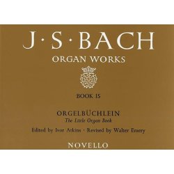 J.S. Bach: Organ Works Book 15: Orgelbuchlein