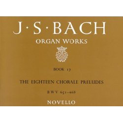 J.S.Bach: Organ Works Book 17 The Eighteen Chorale Preludes BWV 651-668