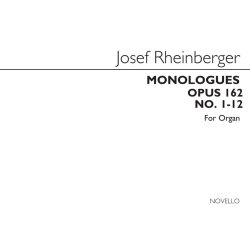 Josef Rheinberger: Twelve Monologues For Organ Op.162