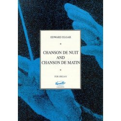 Edward Elgar: Chanson De Nuit And Chanson De Matin (Organ)