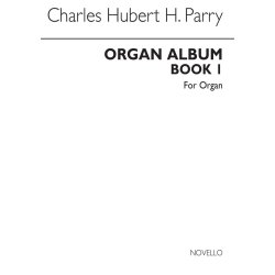 C. Hubert Parry: Organ Album Book 1