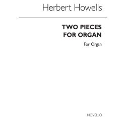 Herbert Howells:  Two Pieces For Organ