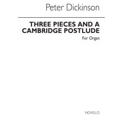 Peter Dickinson: Three Pieces And A Cambridge Postlude for Organ