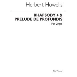 Herbert Howells: Rhapsody IV And Prelude De Profundis for Organ