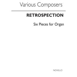 Retrospection-Six Pieces For Organ