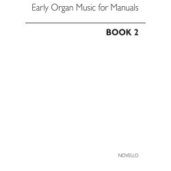 Early Organ Music For Manuals Book 2