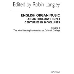 English Organ Music Volume Three: The John Reading Manuscripts At Dulwich College