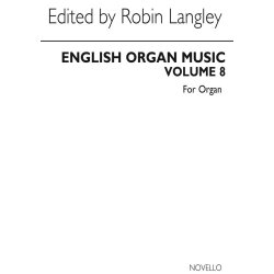 English Organ Music Volume Eight: The Concerto Repertoire 1740-1815