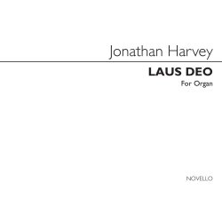 Jonathan Harvey: Laus Deo for Organ