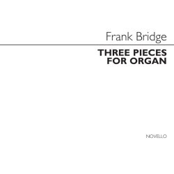 Frank Bridge: Three Pieces For Organ