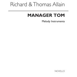 Richard Allain: Manger Tom (Melody Instruments)