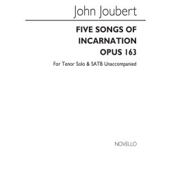 John Joubert: Five Songs Of Incarnation