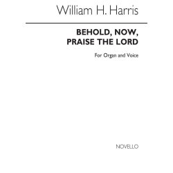 HARRIS WILLIAM H BEHOLD NOW PRAISE THE LORD SS & ORGAN CHORAL