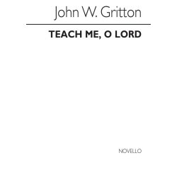 John Gritton: Teach Me, O Lord