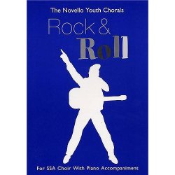 The Novello Youth Chorals: Rock And Roll (SSA)