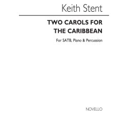 Stent: Two Carols For The Caribbean (Vocal Score)
