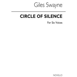 SWAYNE GILES CIRCLE OF SILENCE FOR 6 SOLO VOICES KING'S SINGERS ARRGMT
