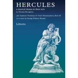 Thomas Broughton: Hercules - A Musical Drama In Three Acts (Libretto)
