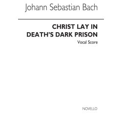 Bach: Christ Lay In Death's Dark Prison