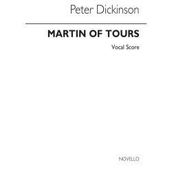 Peter Dickinson: Martin Of Tours (Vocal Score)