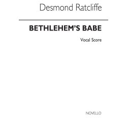 Ratcliffe: Bethlehem's Babe (Vocal Score)