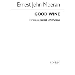 Ernest John Moeran: Good Wine (SATB)