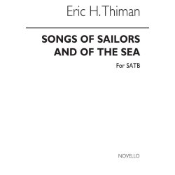 Eric Thiman: Songs Of Sailors Of The Sea (SATB)
