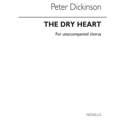 Peter Dickinson: Dry Heart (Vocal Score)