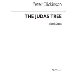Peter Dickinson: The Judas Tree (Vocal Score)