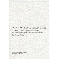 Holst: Songs Of Land, Sea And Air