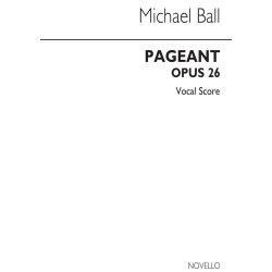 Ball: Pageant (op.26) for SATB Chorus and Chamber group