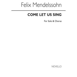 Mendelssohn, F Come Let Us Sing Psalm 95 Tonic Solfa
