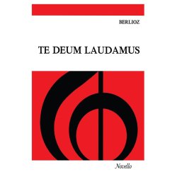 Hector Berlioz: Te Deum Laudamus