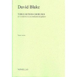 David Blake: Three Ritsos Choruses For Mixed Chorus And Orchestra (Or Guitars)
