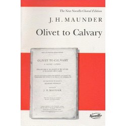 J.H. Maunder: Olivet To Calvary