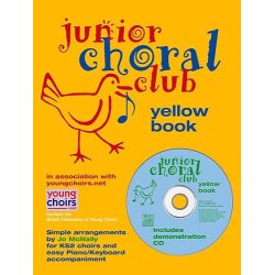 Junior Choral Club Book 5: Yellow Book